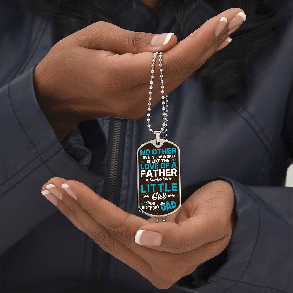 A Father's love for his Daughter - Dog Tag