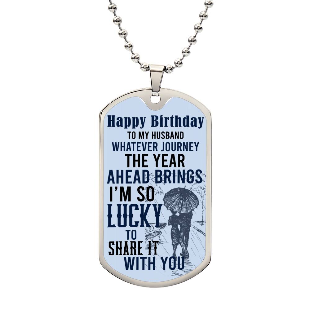 Happy Birthday Husband - Dog Tag