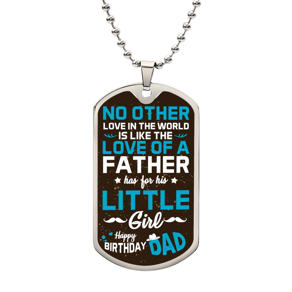 A Father's love for his Daughter - Dog Tag