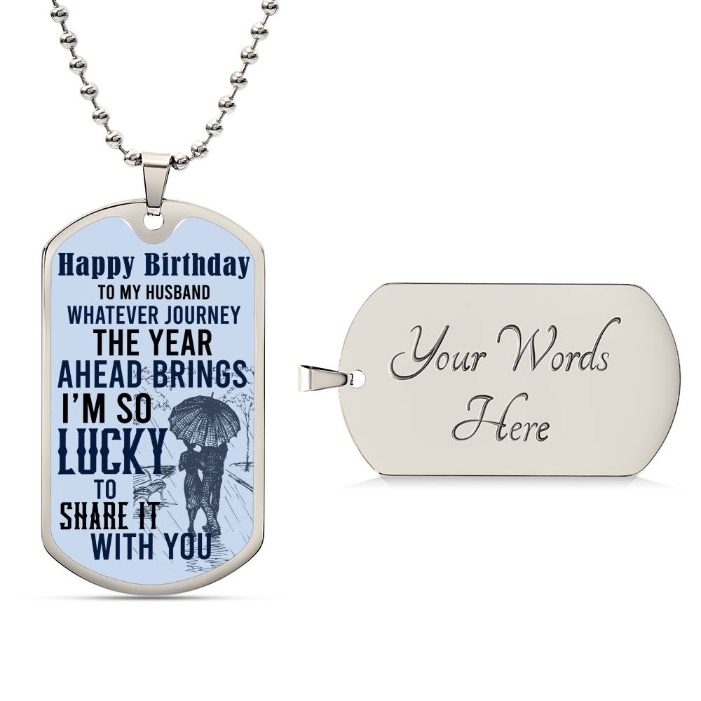 Happy Birthday Husband - Dog Tag