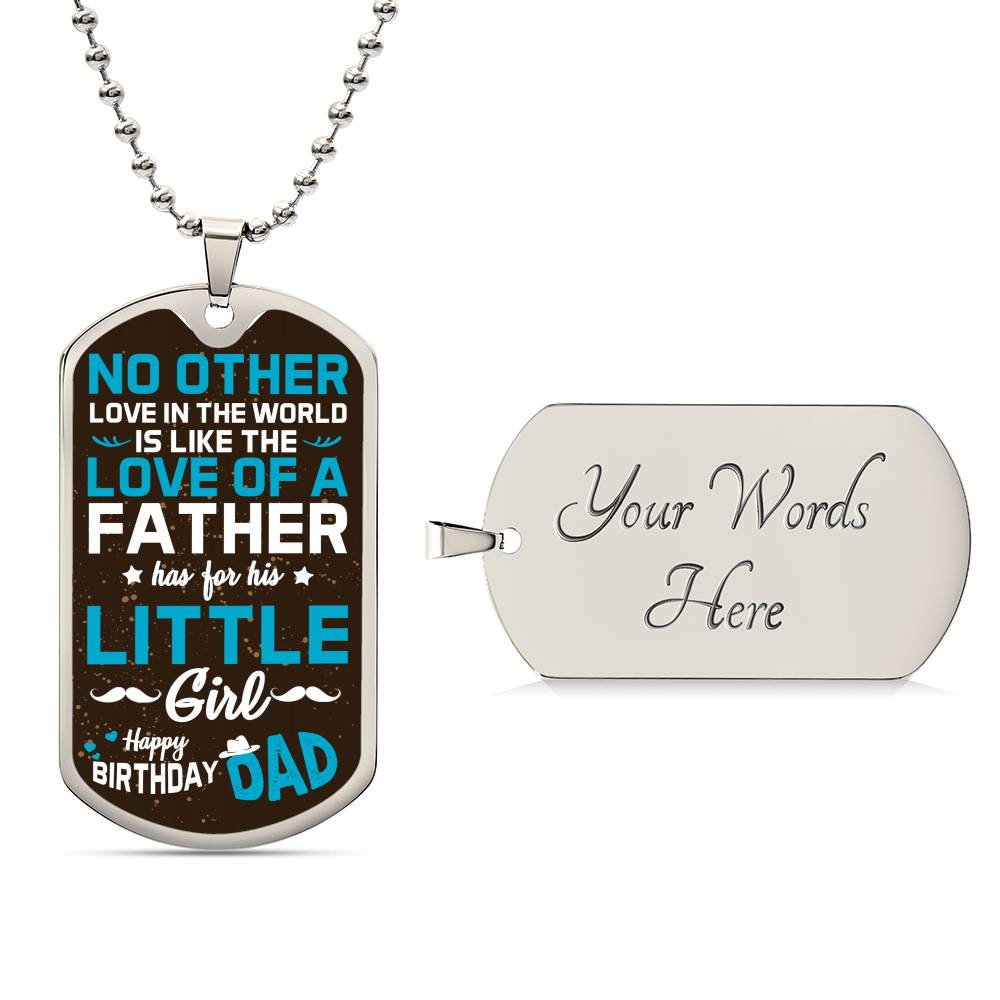 A Father's love for his Daughter - Dog Tag