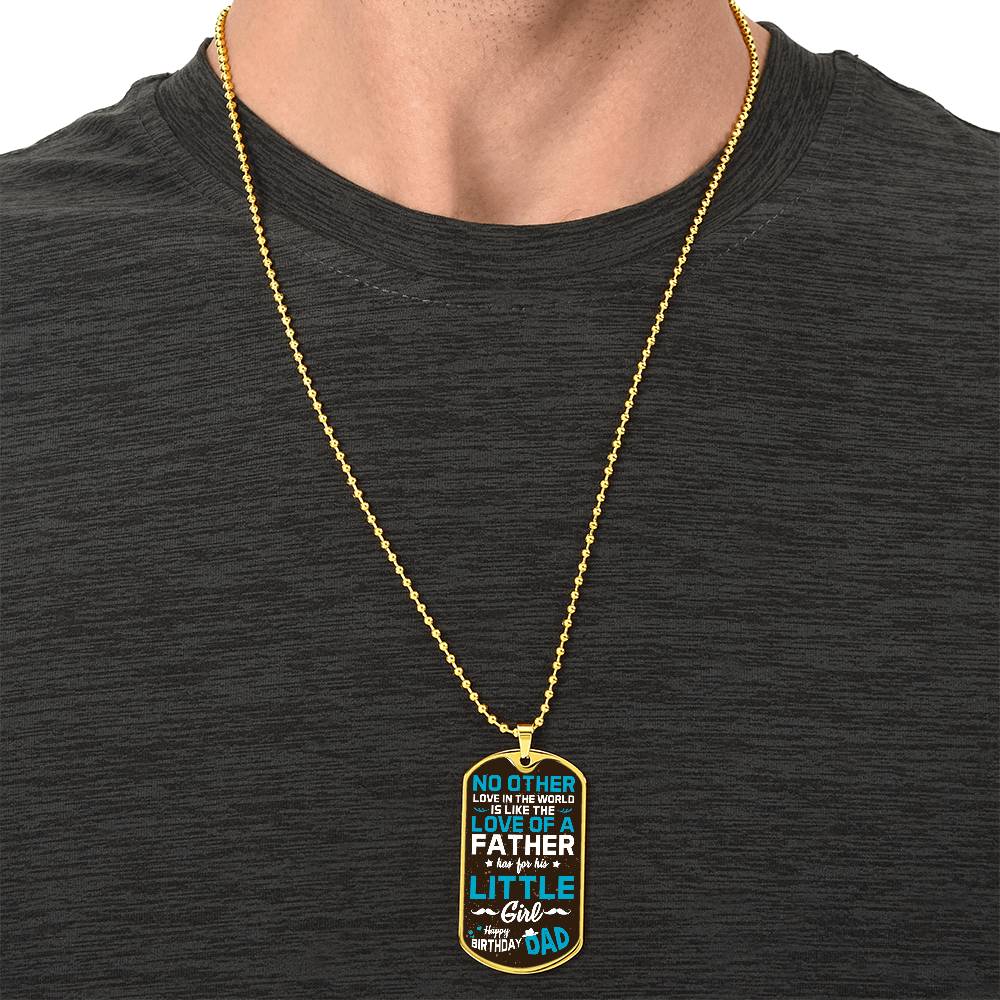 A Father's love for his Daughter - Dog Tag