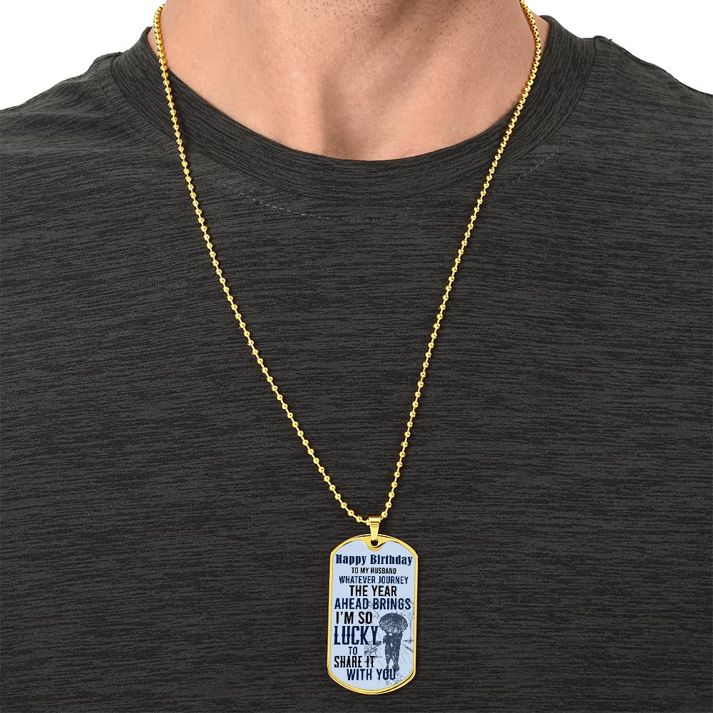 Happy Birthday Husband - Dog Tag