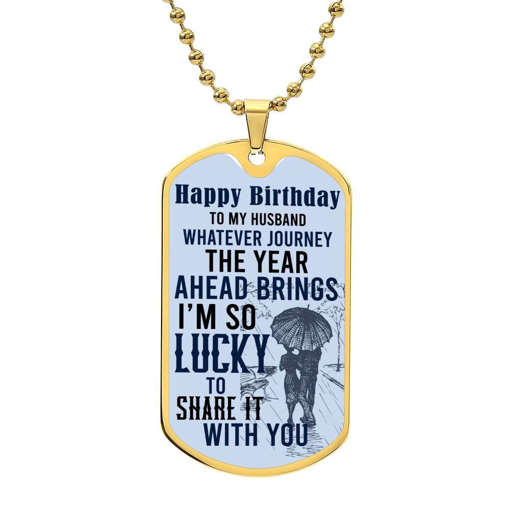 Happy Birthday Husband - Dog Tag