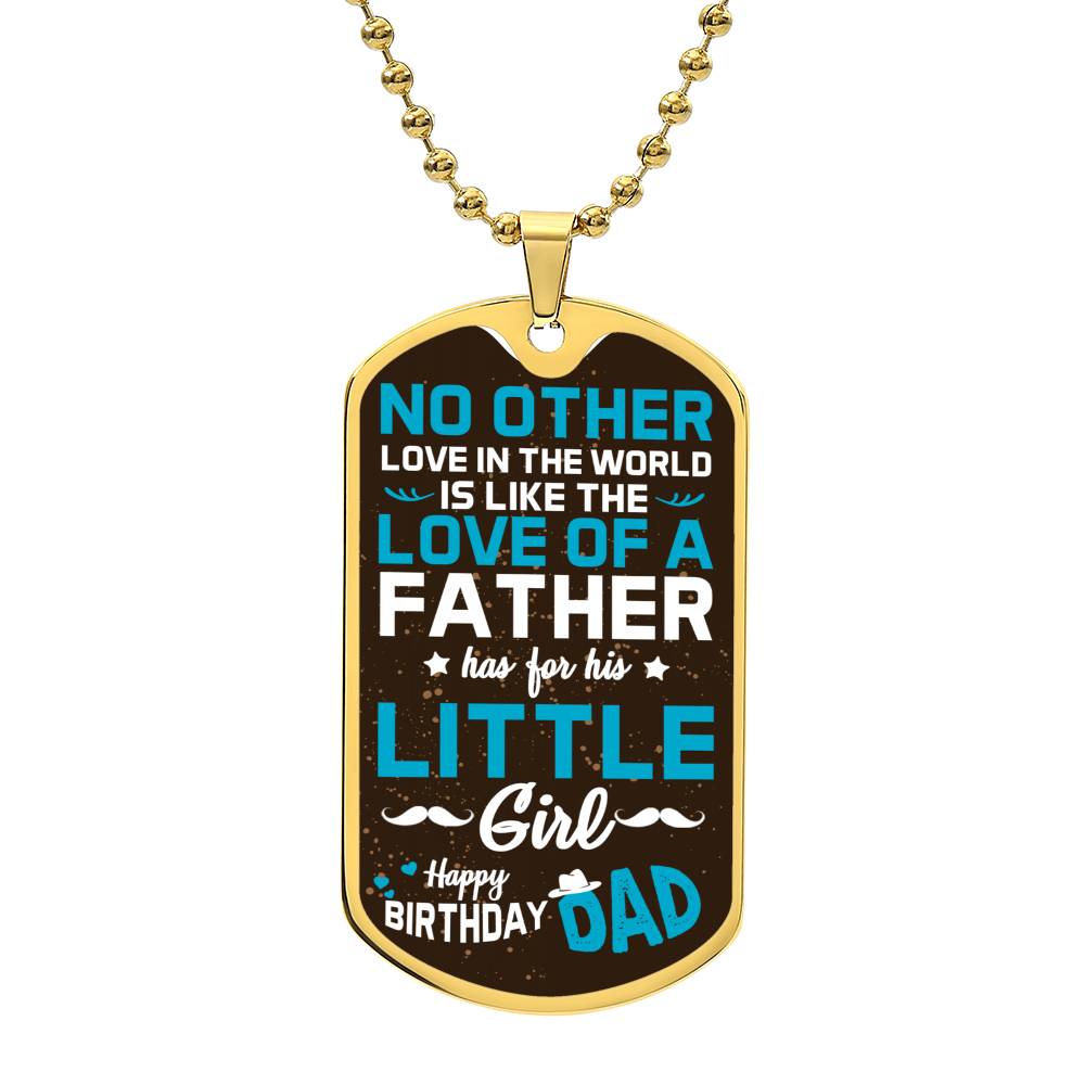 A Father's love for his Daughter - Dog Tag