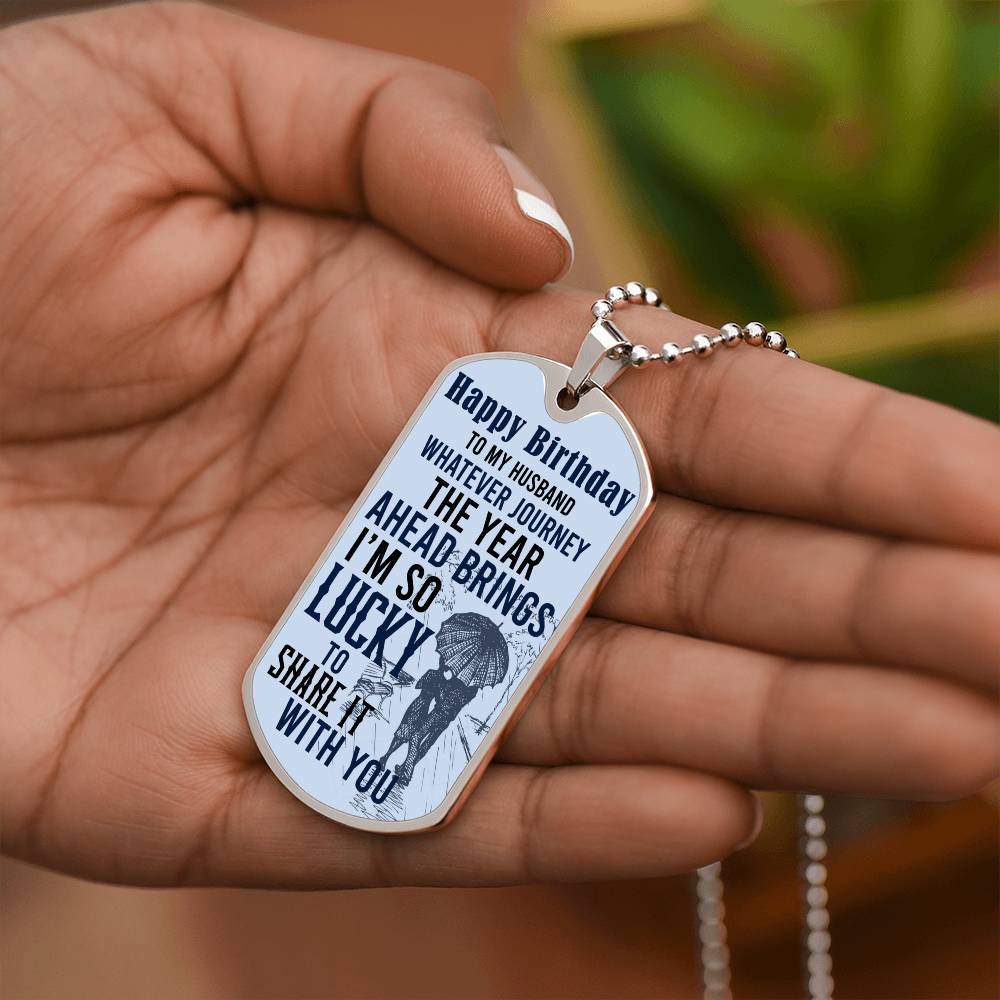 Happy Birthday Husband - Dog Tag