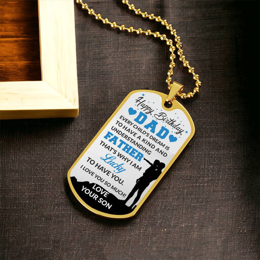 Happy Birthday Dad, Love Son - Dog Tag