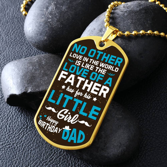 A Father's love for his Daughter - Dog Tag