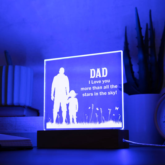 Dad I love you
